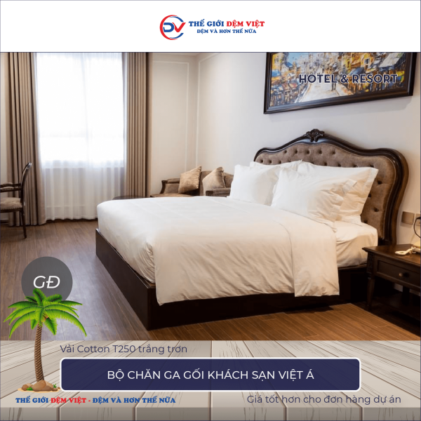 Bộ chăn ga gối khách sạn Việt Á vải Cotton T250 màu trắng trơn 6-4